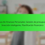Cursos De Finanzas Personales: Gestión de presupuesto, Inversión inteligente, Planificación financiera