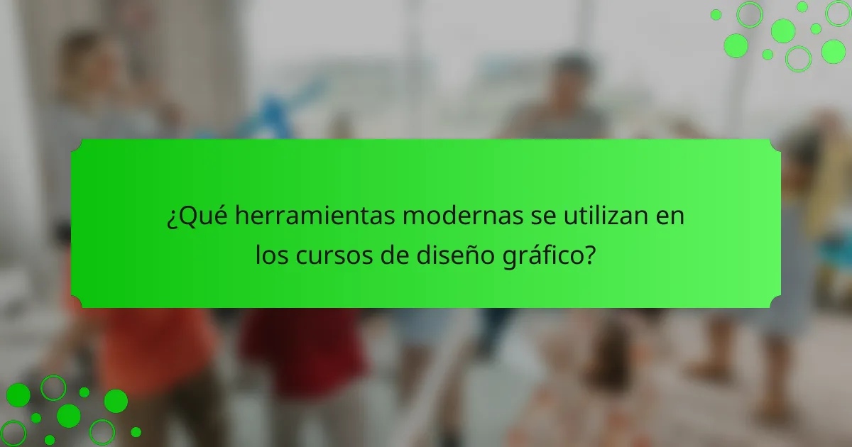 ¿Qué herramientas modernas se utilizan en los cursos de diseño gráfico?